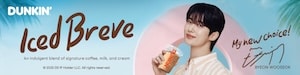 DUNKIN – Byeon WooSeok Iced Breve
